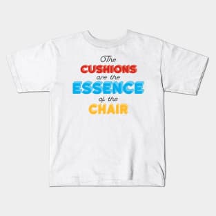 The one with the cushions Kids T-Shirt